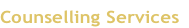 Counselling Services
